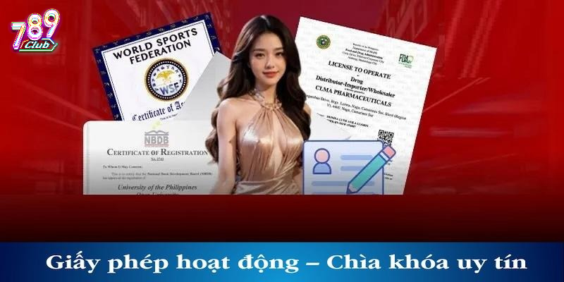 Đôi nét tổng quan về giấy phép hoạt động 789Club